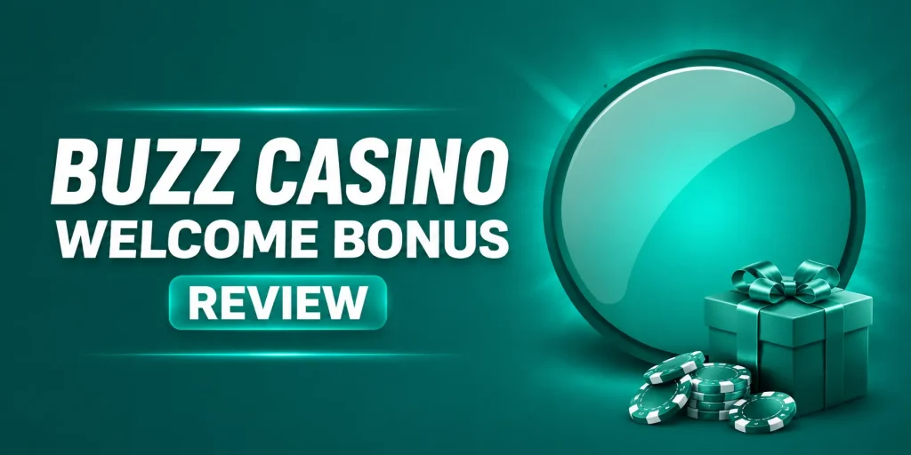 Buzz Casino Welcome Bonus Review