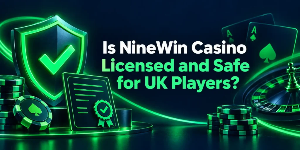 Is NineWin Casino Licensed And Safe For UK Players
