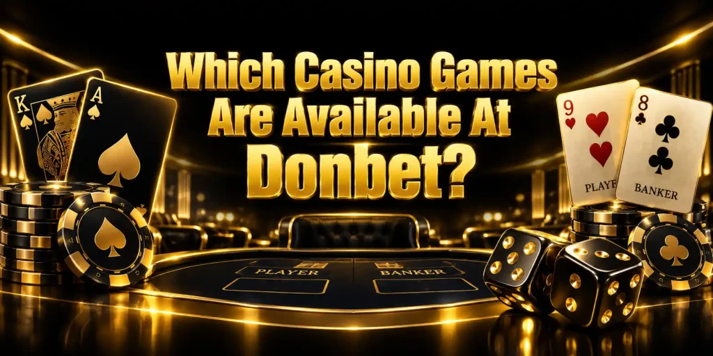 Which Casino Games Are Available At Donbet